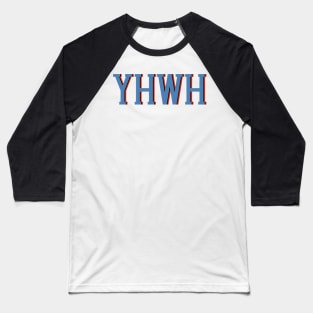 YHWH, Christian design Baseball T-Shirt